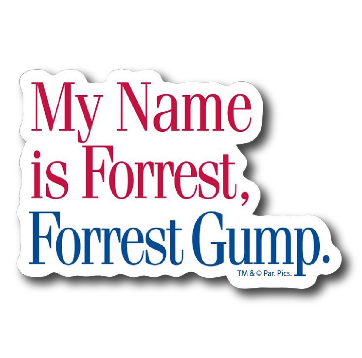 Forrest Gump — 'My Name Is Forrest, Forrest Gump' Quote Sticker