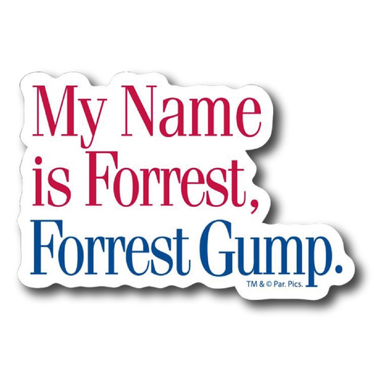 Forrest Gump — 'My Name Is Forrest, Forrest Gump' Quote Sticker