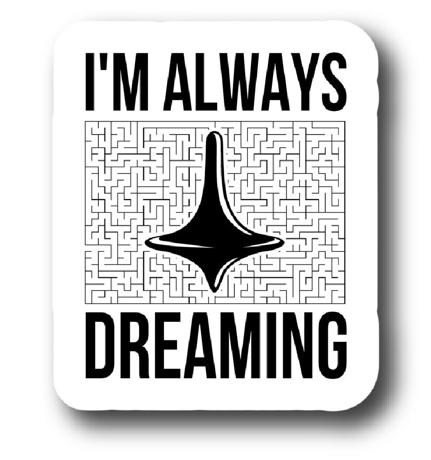 Spinning Top Totem — I'm Always Dreaming Sticker