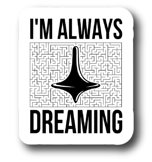 Spinning Top Totem — I'm Always Dreaming Sticker