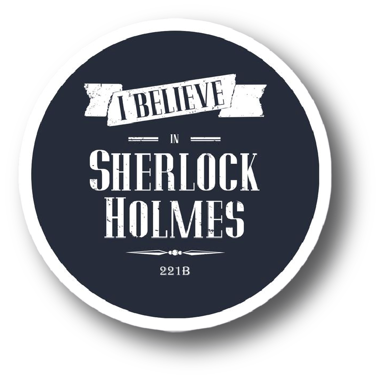 Navy roundel badge sticker reading I Believe in Sherlock Holmes 221B