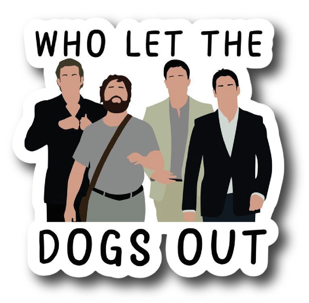 The Hangover Wolfpack Who Let the Dogs Out Sticker