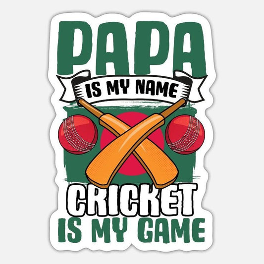 Papa Is My Name, Cricket Is My Game — Crossed Bats Sticker
