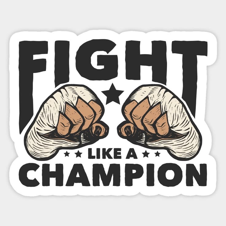 Fight Like a Champion — Twin Fists Sticker