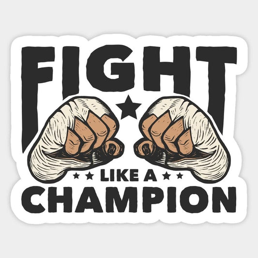 Fight Like a Champion — Twin Fists Sticker