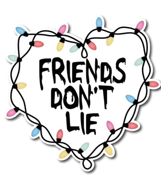 Heart-shaped string lights framing Friends Don't Lie text