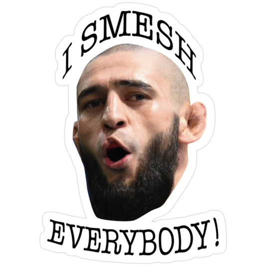 Khamzat 'I Smesh Everybody' — Meme Sticker