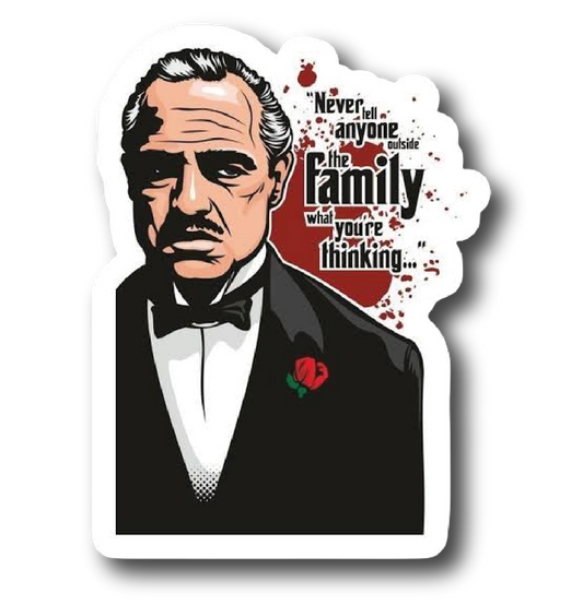 Don Corleone — Never Tell the Family Quote Sticker