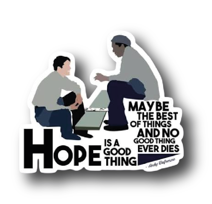 Andy Dufresne — 'Hope Is A Good Thing' Sticker