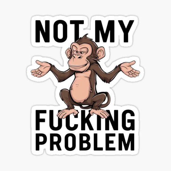 not my problem